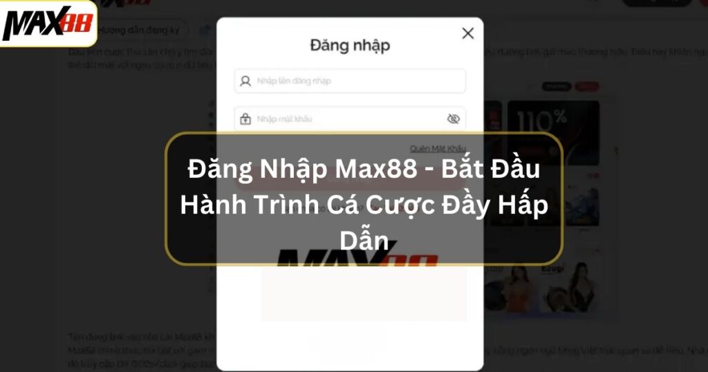 dang nhap max88