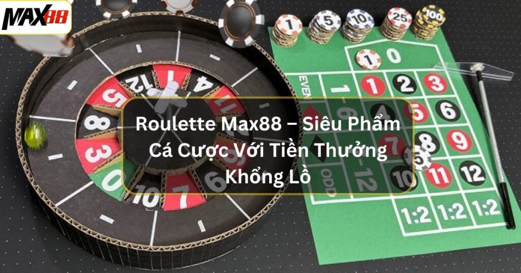 roulette max88