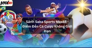 sanh saba sports max88